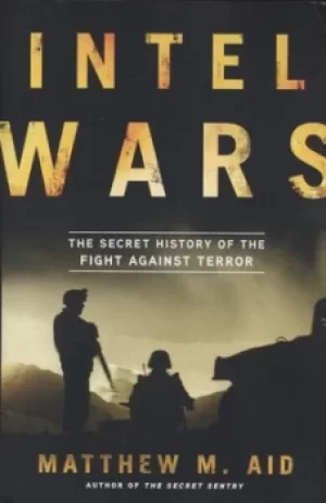 Image of Intel wars by Matthew M Aid