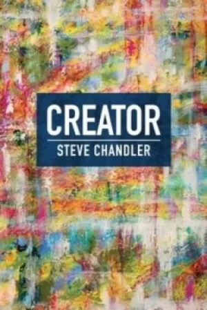 Image of Creator by Steve Chandler