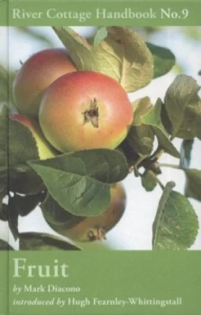 Image of The River Cottage Fruit Handbook by Mark Diacono Hardback