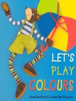 Image of Lets Play Colours by David Bedford and Leonie Worthington Hardback