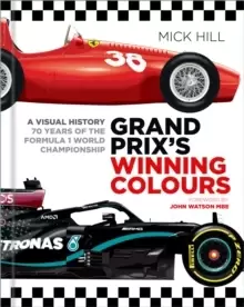 Image of Grand Prix's Winning Colours : A Visual History - 70 Years of the Formula 1 World Championship