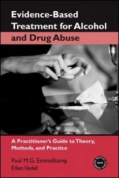 Image of Evidence-Based Treatment for Alcohol and Drug Abuse by Paul M. G. Emmelkamp Hardback