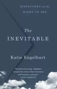 Image of The inevitable by Katie Engelhart