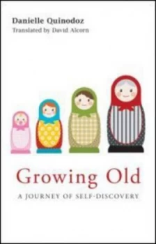 Image of Growing Old by Danielle Quinodoz Paperback