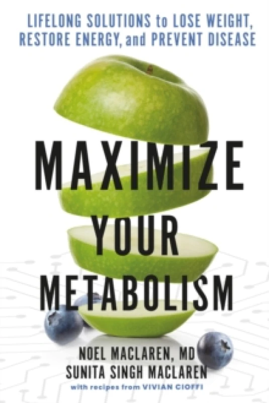 Image of Maximize Your Metabolism : Lifelong Solutions to Lose Weight, Restore Energy, and Prevent Disease Paperback / softback