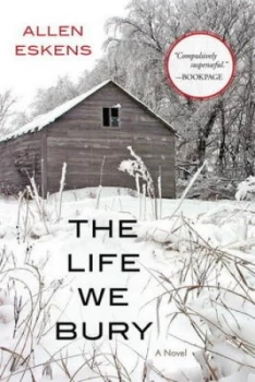 Image of The Life We Bury by Allen Eskens Book