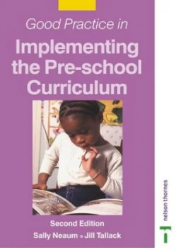 Image of Good Practice in Implementing the Pre-School Curriculum by Sally Neaum Paperback