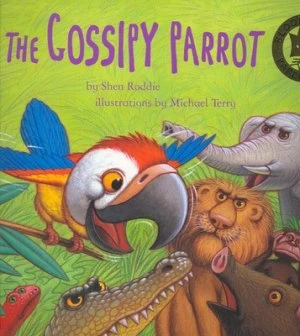 Image of The Gossipy Parrot by Shen Roddie Paperback