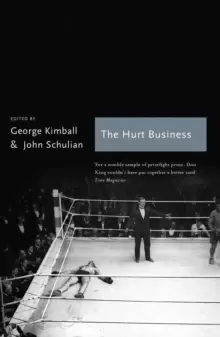 Image of The The Hurt Business : A Century of the Greatest Writing on Boxing