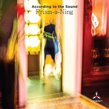 Image of According To The Sound - Prism-a-ning CD