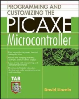 Image of Programming and Customizing the Picaxe Microcontroller by David Lincoln Paperback
