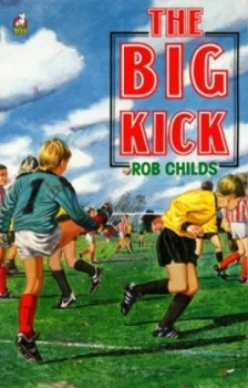 Image of The Big Kick by Rob Childs Paperback