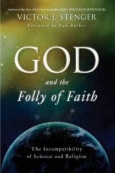 Image of God and the Folly of Faith by Victor J. Stenger Paperback