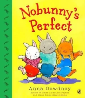 Image of Nobunnys Perfect by Anna Dewdney
