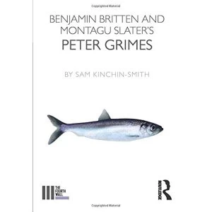 Image of Benjamin Britten and Montagu Slater's Peter Grimes Paperback / softback 2018