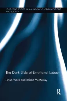 Image of The Dark Side of Emotional Labour