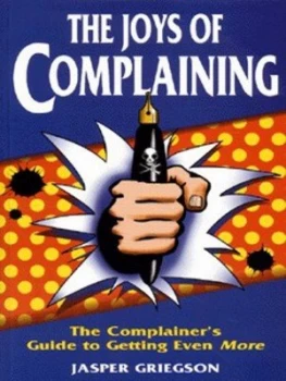 Image of The Joys of Complaining by Jasper Griegson Paperback