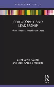 Image of Philosophy and LeadershipThree Classical Models and Cases
