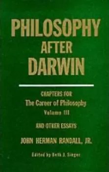 Image of Philosophy After Darwin by John Herman Randall Jr.