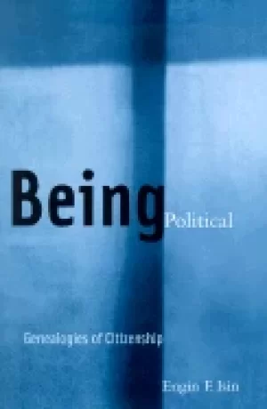 Image of being political genealogies of citizenship