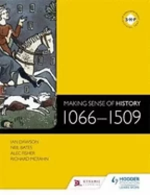 Image of making sense of history 1066 1509