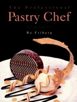 Image of The Professional Pastry Chef by Bo Friberg Hardback