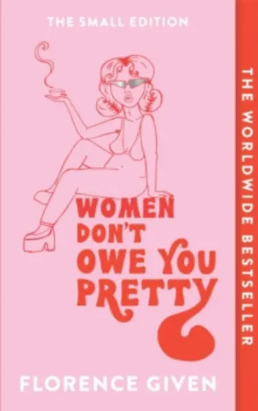 Image of women dont owe you pretty the debut book from florence given 9781914240348