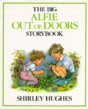 Image of The Big Alfie Out of Doors Storybook by Shirley Hughes Book