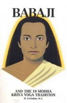 Image of Babaji and the 18 Siddha Kriya Yoga Tradition by Marshall Govindan Paperback