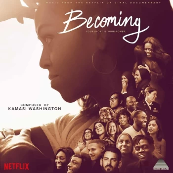 image of Kamasi Washington - Becoming (Music From The Netflix Original Documentary) 2020 Vinyl