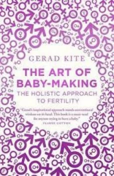 Image of The art of baby-making by Gerad Kite