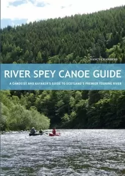 Image of River Spey canoe guide by Nancy Chambers