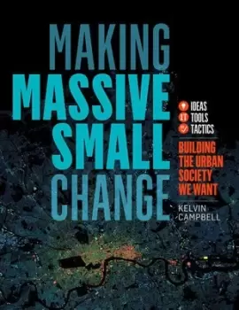 Image of Making massive small change by Kelvin Campbell
