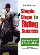 Image of simple steps to riding success feel the power of positive riding includes e