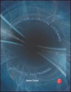 Image of Audio Production and Critical Listening by Jason Corey Book