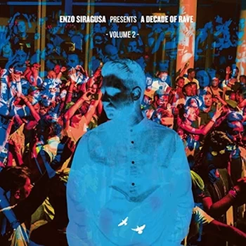 Image of ENZO SIRAGUSA PRESENTS: - A Decade Of Rave Volume 2 Vinyl