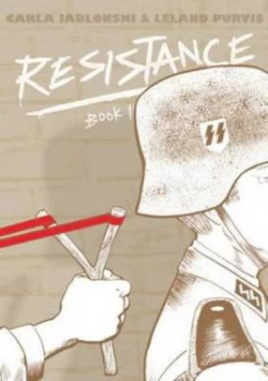 Image of Resistance. Book 1 by Carla Jablonski and Leland Purvis and Hilary Sycamore Paperback