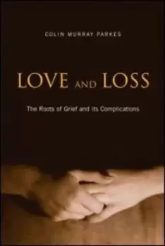 Image of Love and loss by Colin Murray Parkes