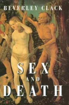 Image of Sex and Death by Beverley Clack Book