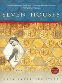 Image of Seven Houses by Alev Lytle Croutier Book
