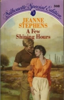 Image of A Few Shining Hours by Jeanne Stephens Paperback