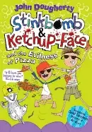 Image of stinkbomb and ketchup face and the evilness of pizza