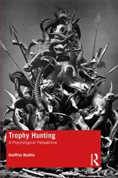 Image of Trophy Hunting A Psychological Perspective