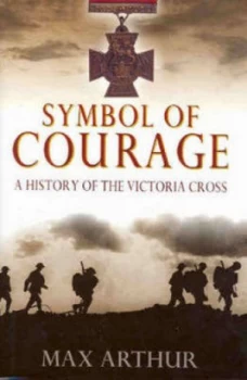 Image of Symbol of Courage by Max Arthur Hardback