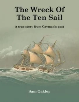 Image of The The Wreck Of The Ten Sail by Sam Oakley