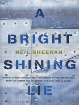 Image of A Bright Shining Lie by Neil Sheehan Book