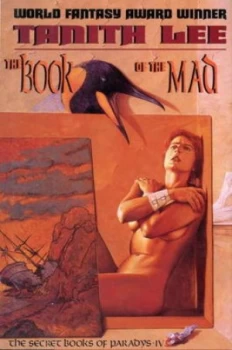 Image of The Book of the Mad by Tanith Lee Paperback