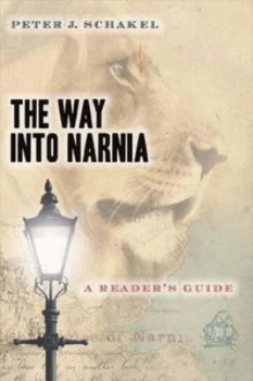 Image of The way into Narnia by Peter J. Schakel