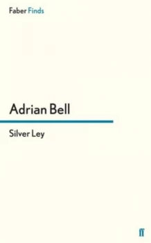 Image of Silver Ley by Adrian Bell Paperback