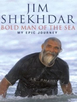 Image of Bold Man of the Sea by Jim Shekhdar and Edward Griffiths Hardback